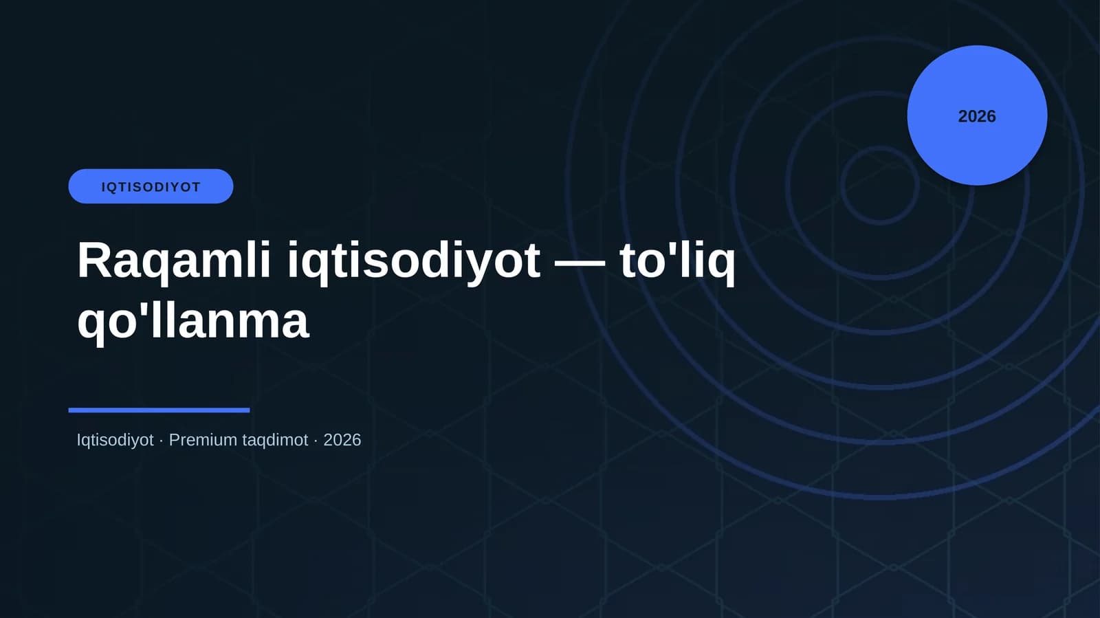 Raqamli iqtisodiyot — to'liq qo'llanma