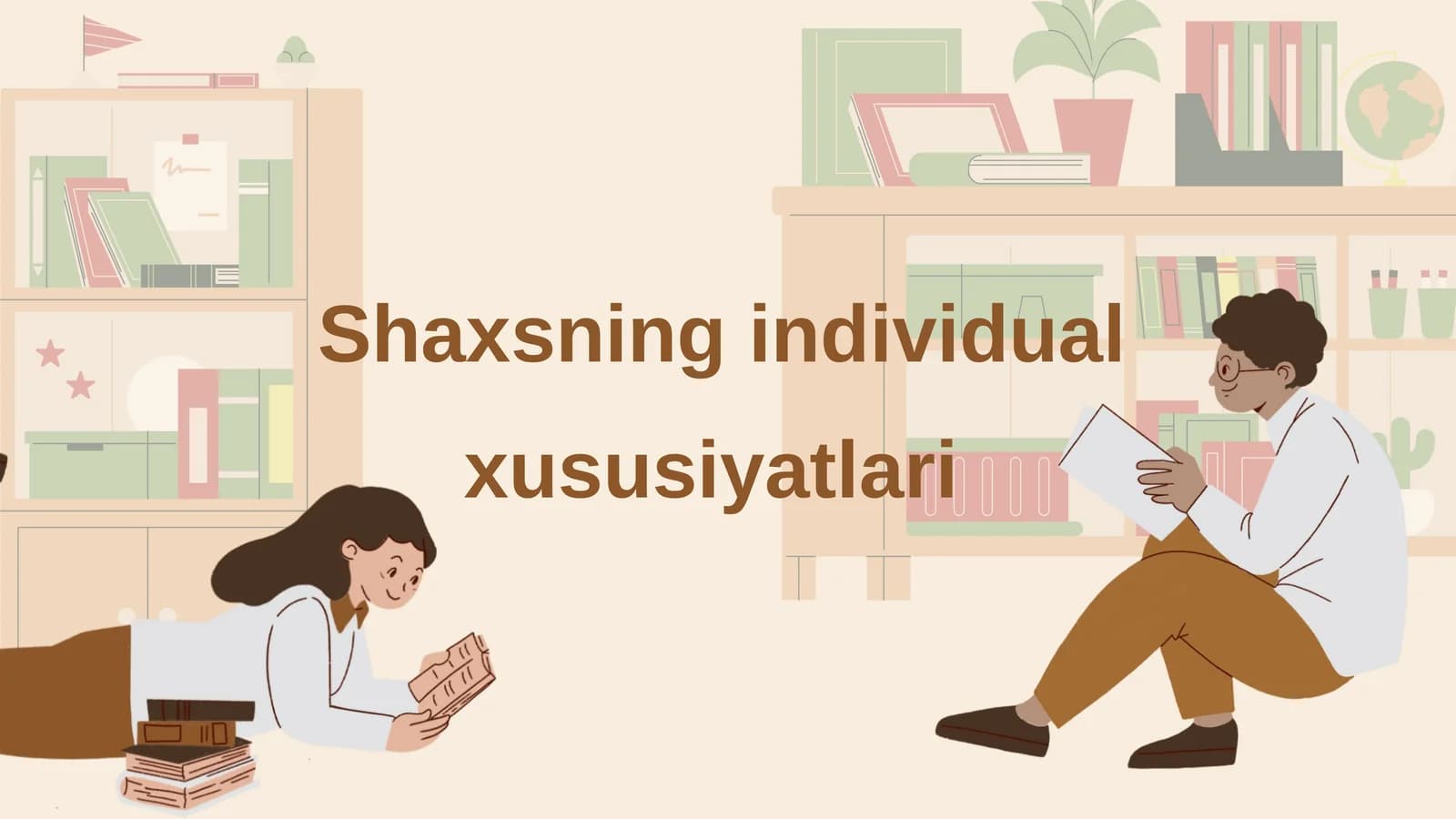 Shaxsning individual xususiyatlari