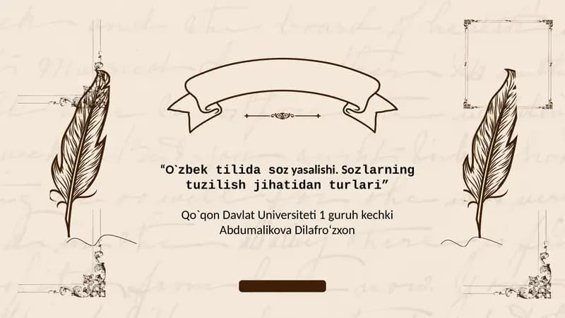 O`zbek tilida soz yasalishi. Sozlarning tuzilish jihatidan turlari.