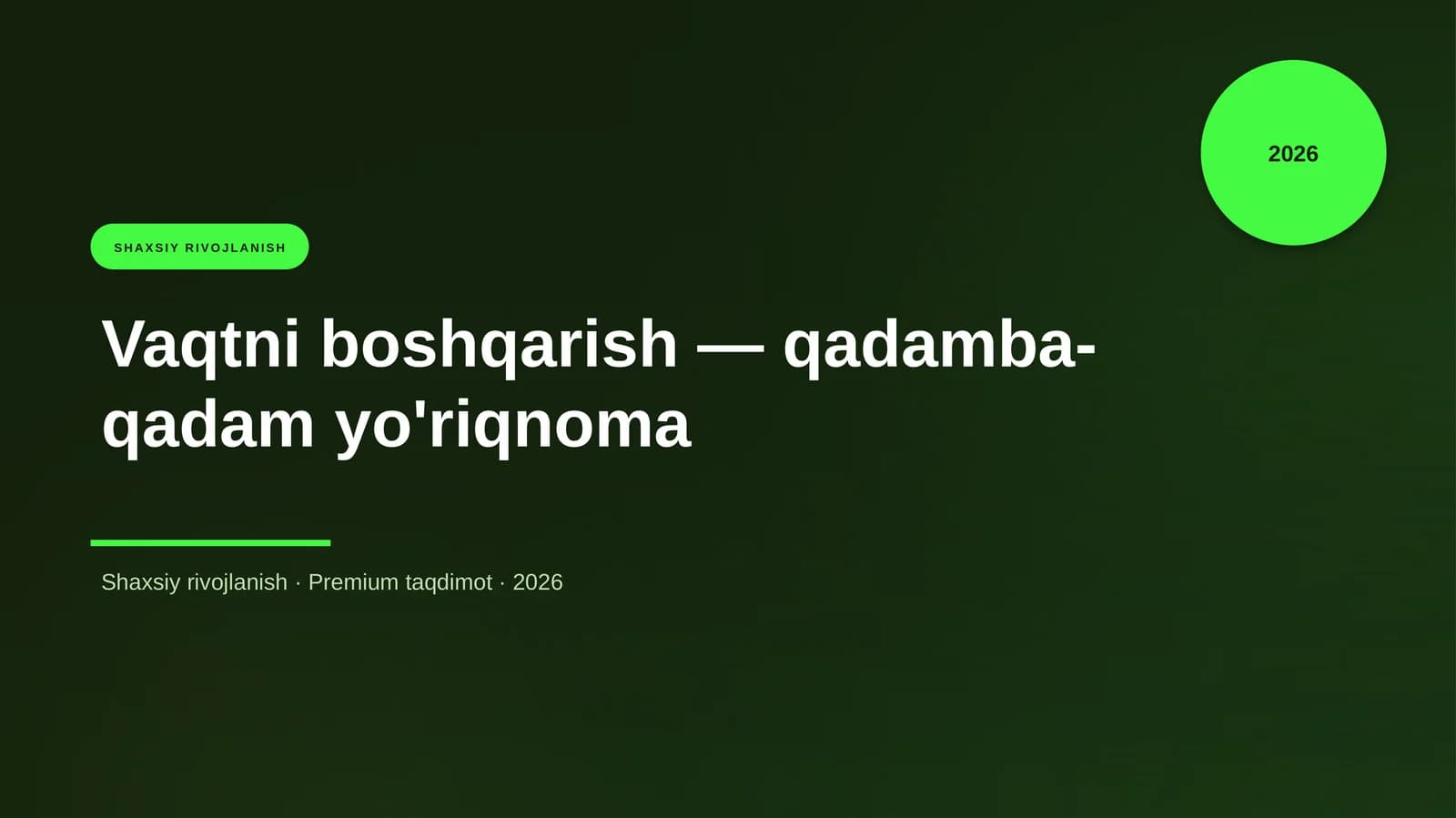 Vaqtni boshqarish — qadamba-qadam yo'riqnoma
