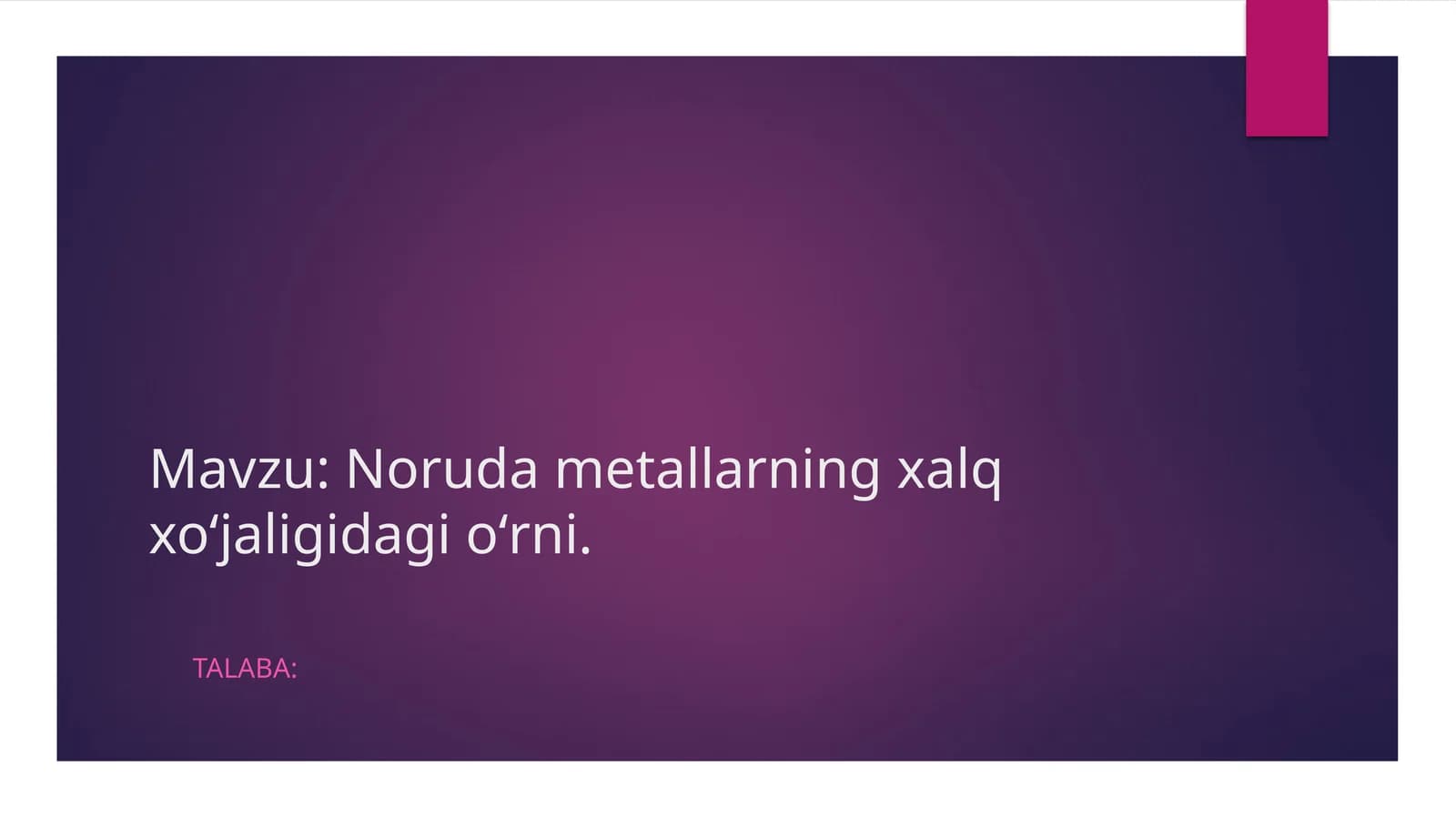 Norudametallarning xalqxo‘jaligidagi o‘rni