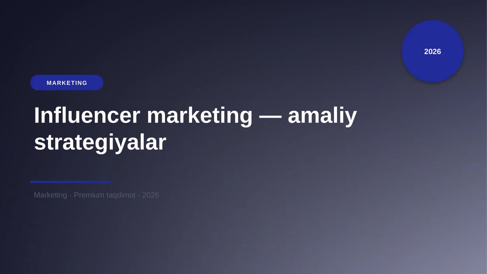 Influencer marketing — amaliy strategiyalar