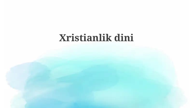 Xristianlik: Tarix, E'tiqodlar va Asosiy Amaliyotlar