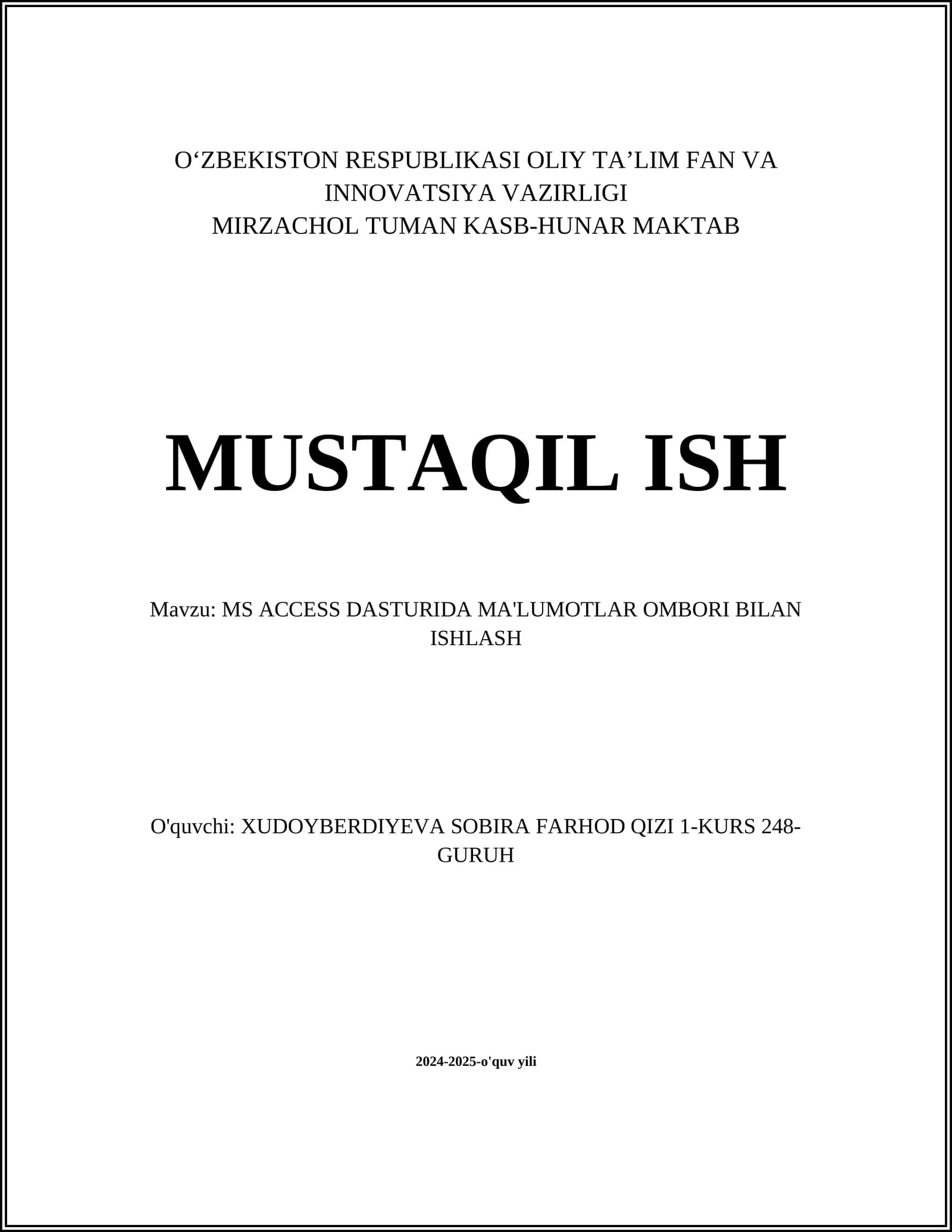 MS ACCESS DASTURIDA MA'LUMOTLAR OMBORI BILAN ISHLASH