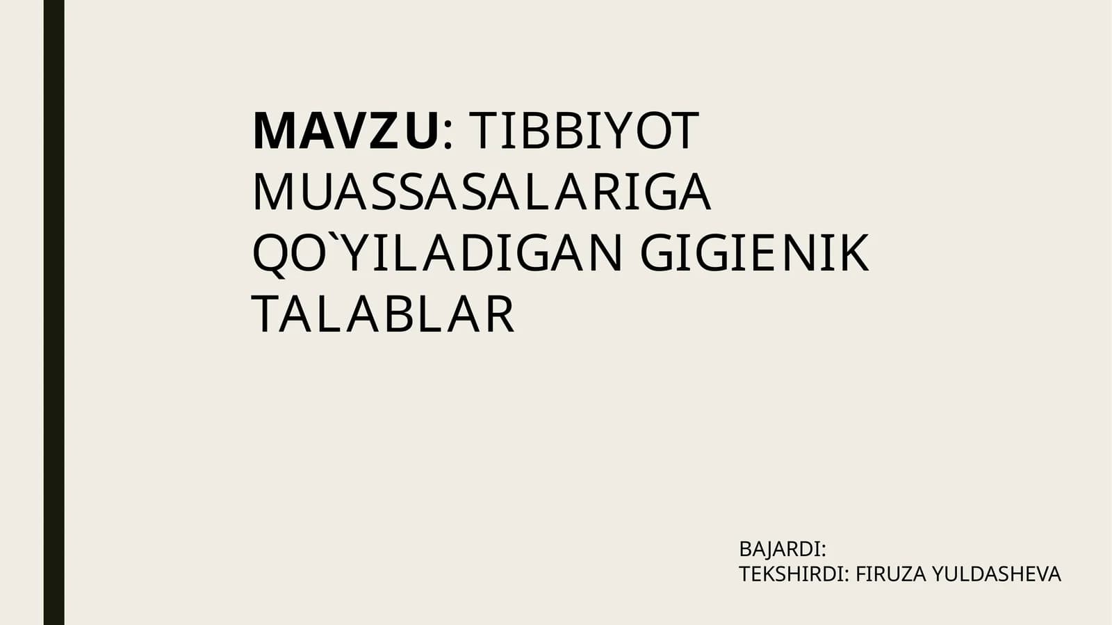 TIBBIYOT MUASSASALARIGA QO`YILADIGAN GIGIENIK TALABLAR