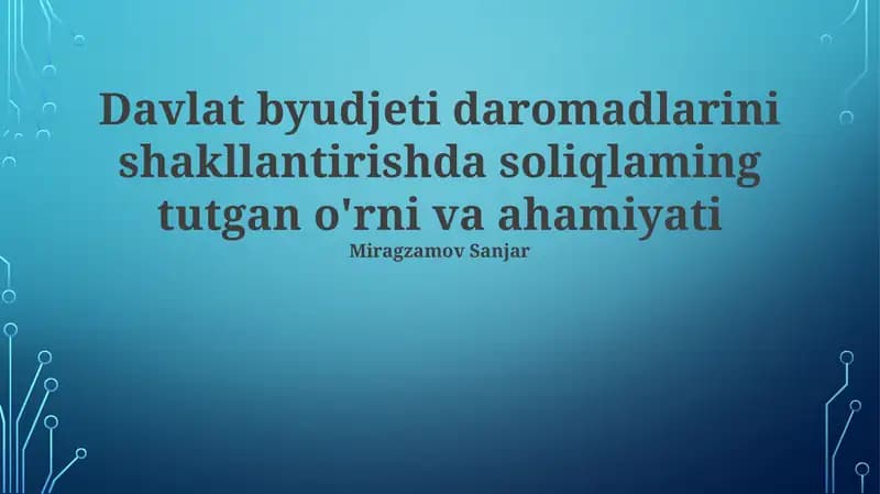 Soliqlar: Ta'rif, Turlari va Davlat Byudjeti Tuzilishidagi O'rni