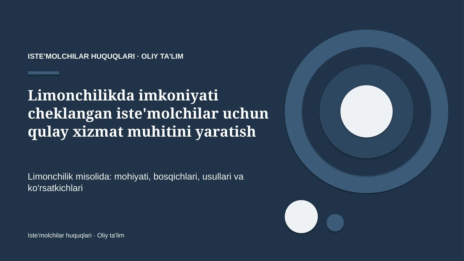 Limonchilikda imkoniyati cheklangan iste'molchilar uchun qulay xizmat muhitini yaratish