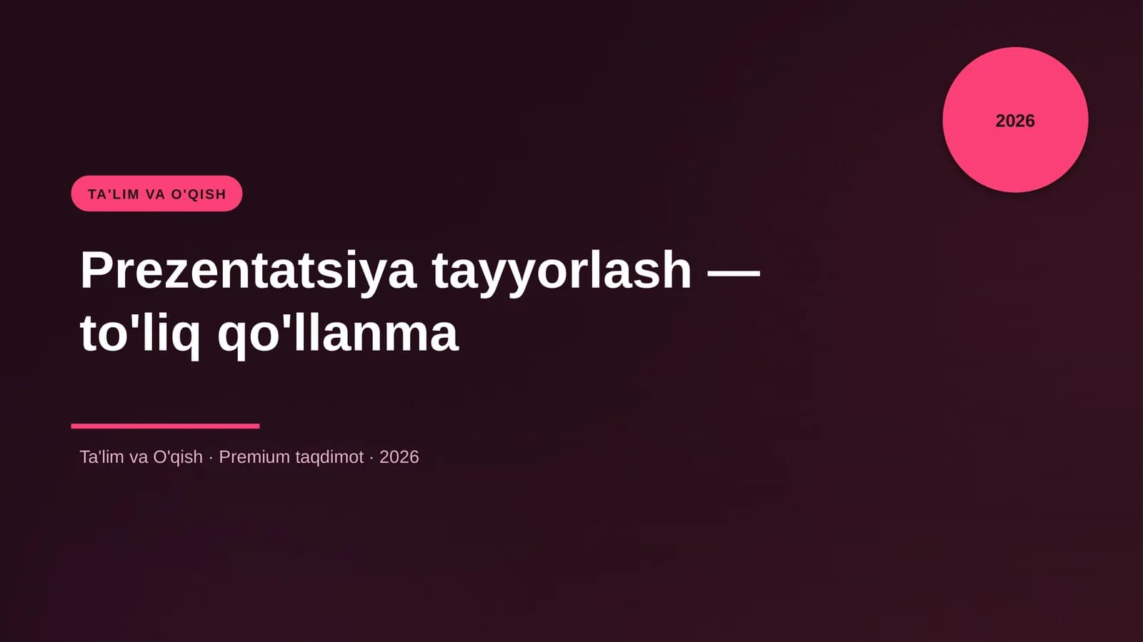 Prezentatsiya tayyorlash — to'liq qo'llanma