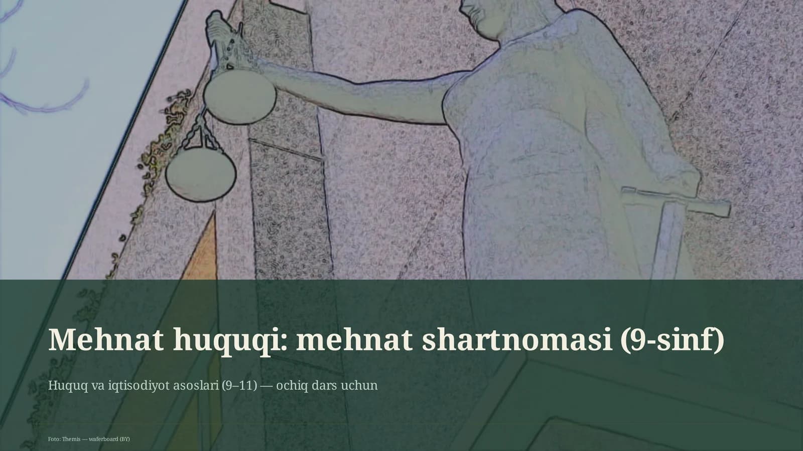 Mehnat huquqi: mehnat shartnomasi (9-sinf)