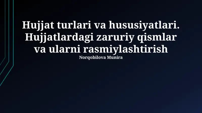 Hujjat turlari va hususiyatlari