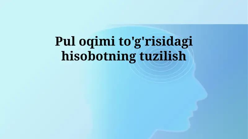 Pul oqimi to'g'risidagi hisobotning tuzilish