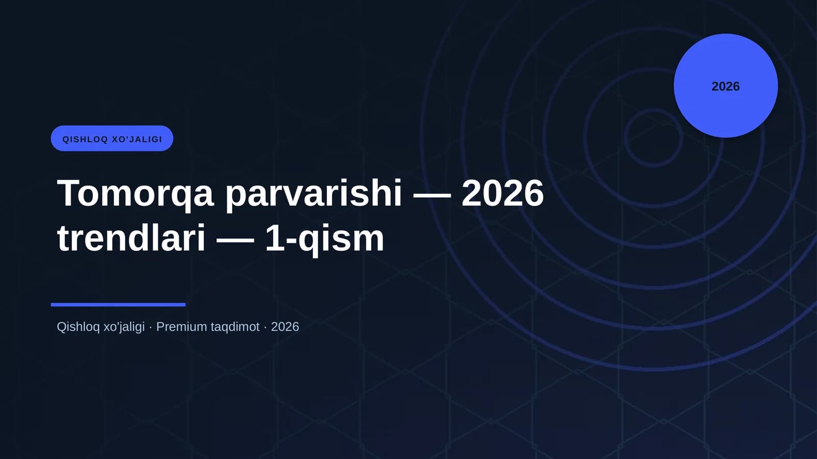 Tomorqa parvarishi — 2026 trendlari — 1-qism