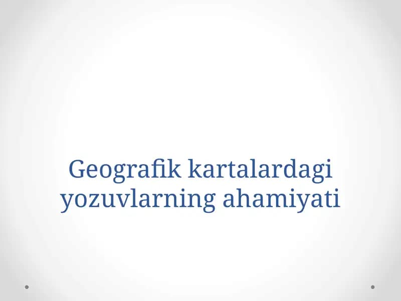 Geografik kartalardagi yozuvlarning ahamiyati