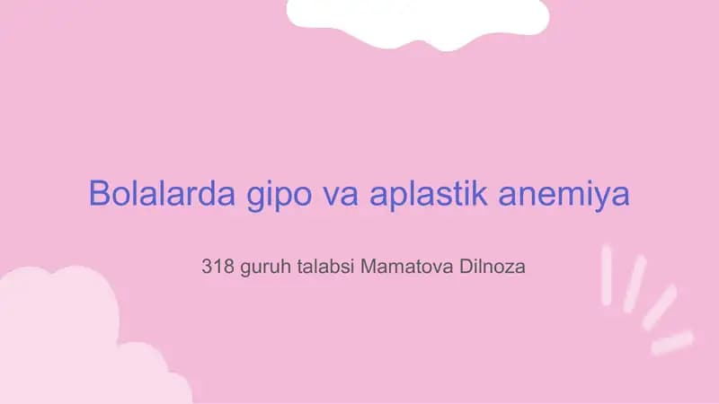 Bolalarda Gipo va Aplastik Anemiya