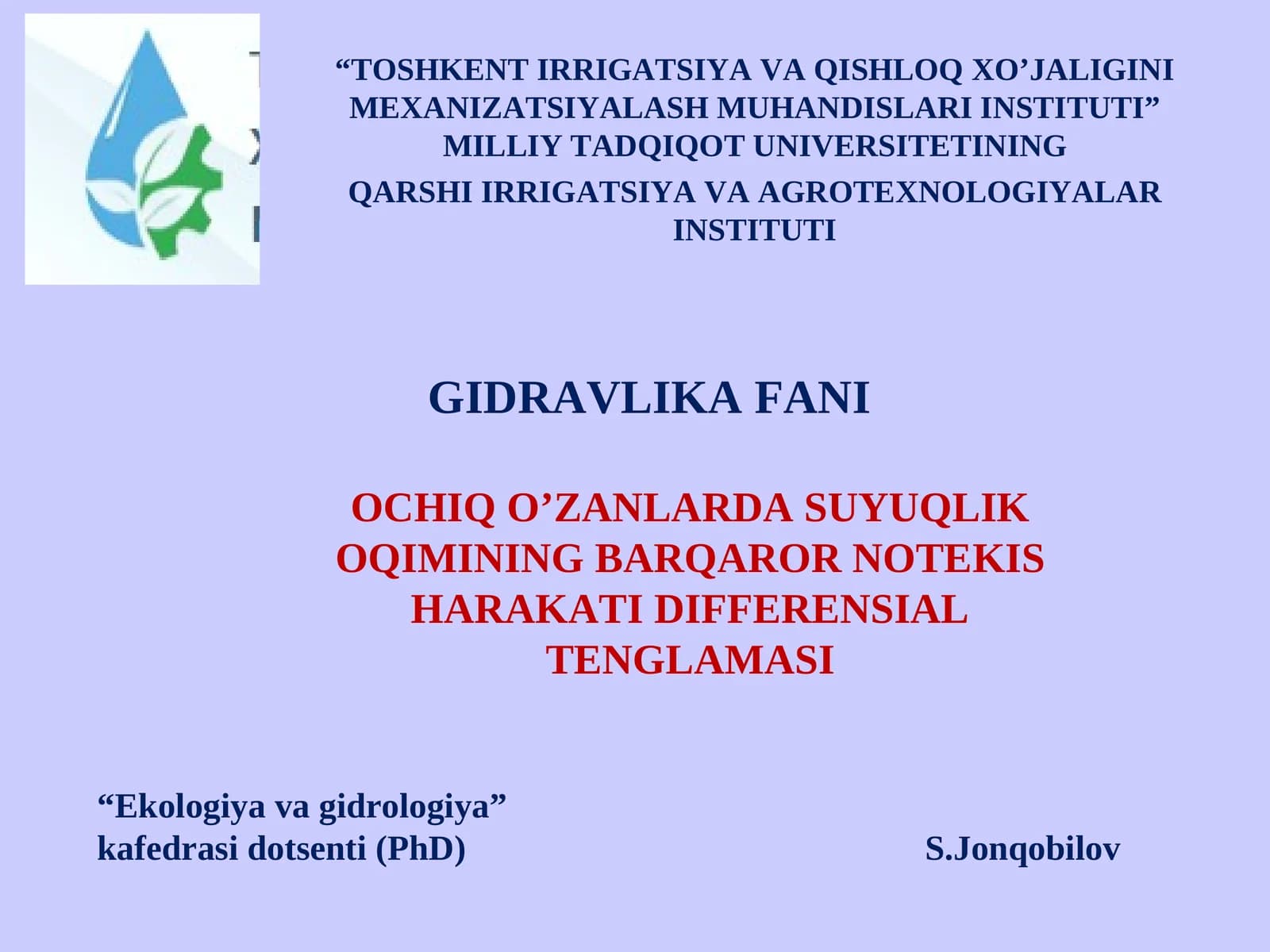 OCHIQ O’ZANLARDA SUYUQLIK OQIMINING BARQAROR NOTEKIS HARAKATI DIFFERENSIAL TENGLAMASI