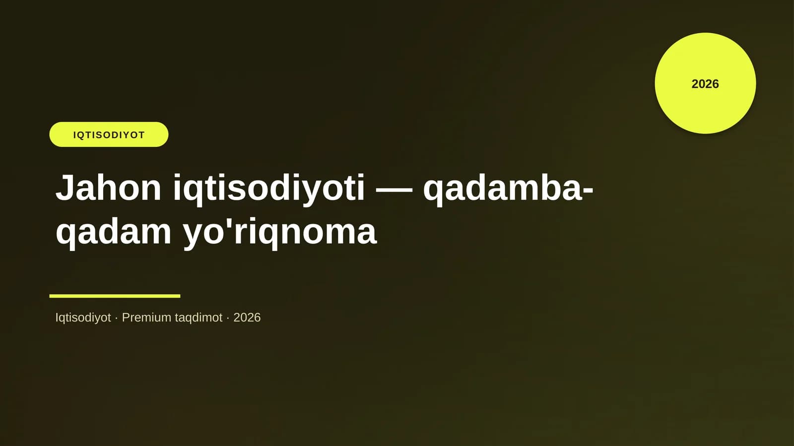 Jahon iqtisodiyoti — qadamba-qadam yo'riqnoma