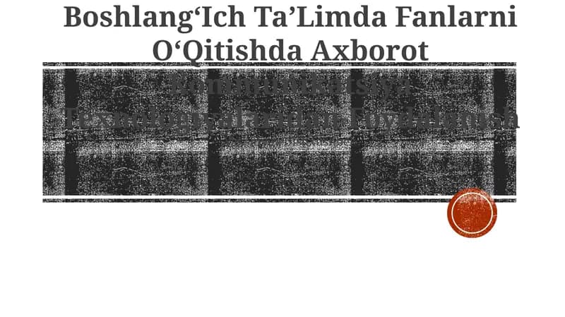 BoshlangʻIch TaʼLimda Fanlarni OʻQitishda Axborot Kommunikatsiya Texnologiyalaridan Foydalanish