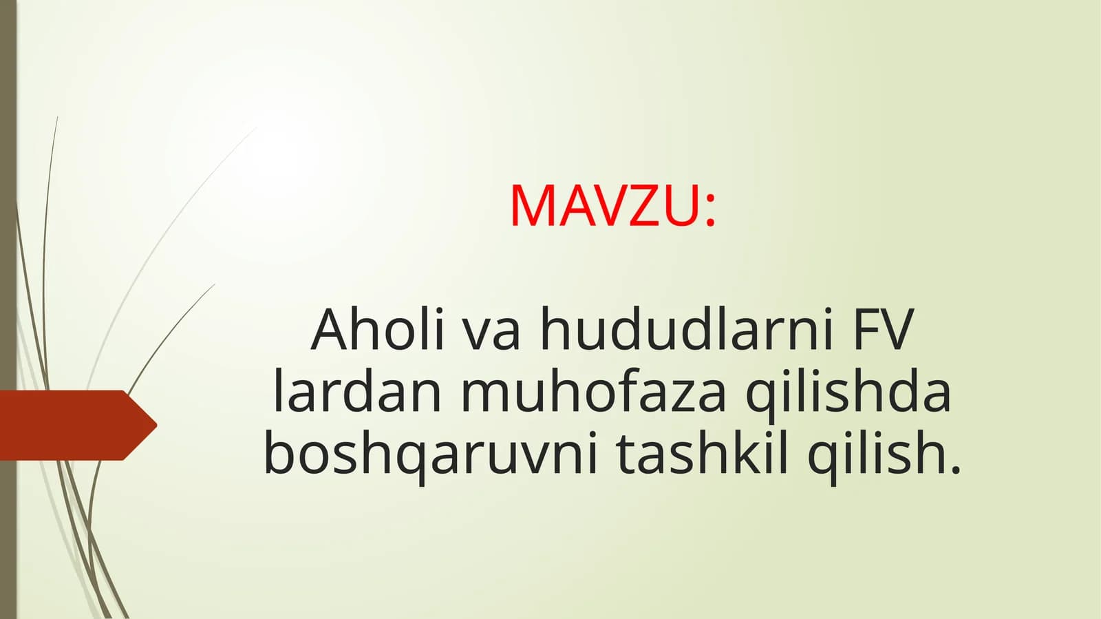 Aholiva hududlarni FV lardan muhofaza qilishda boshqaruvni tashkil qilish