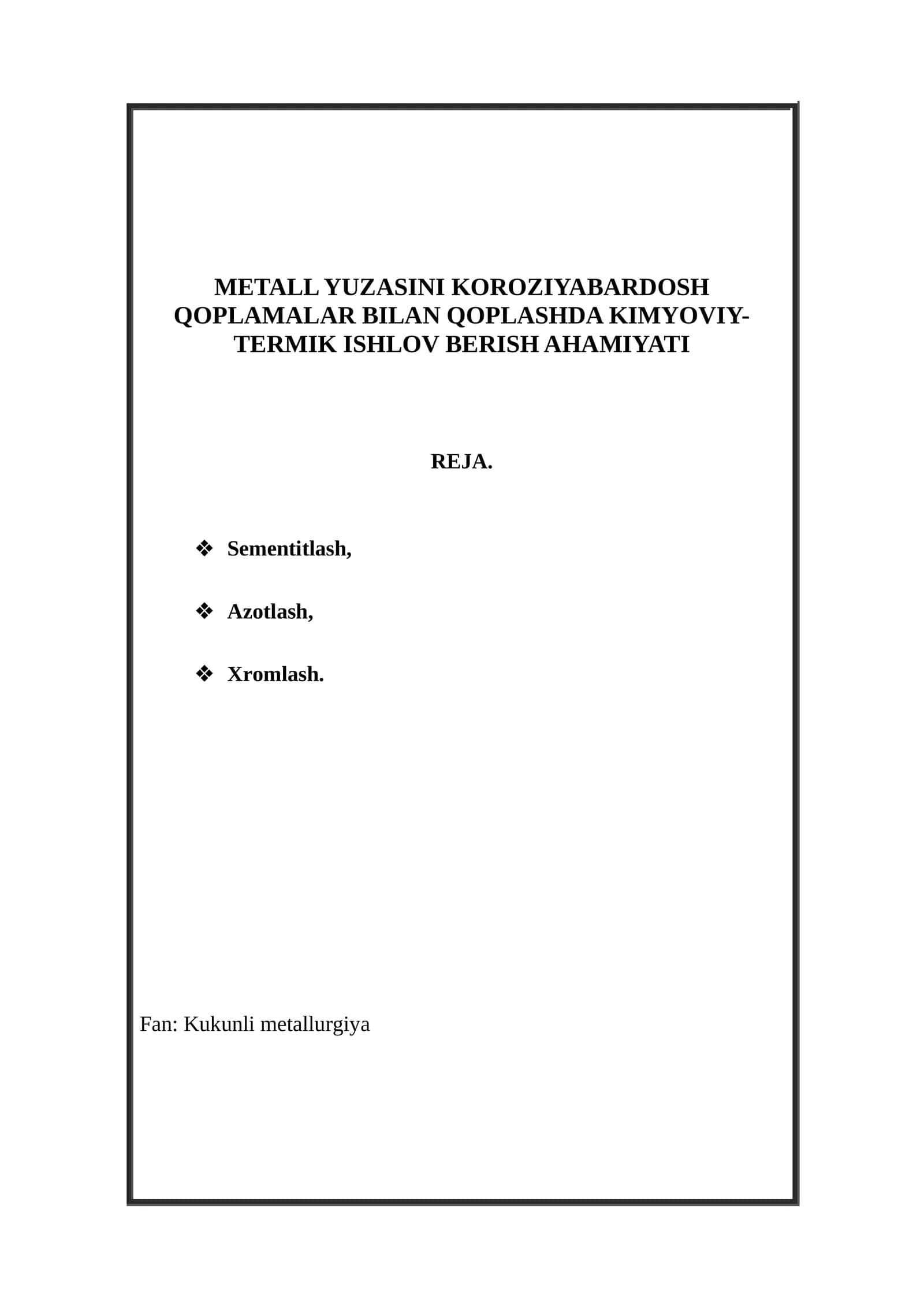 METALL YUZASINI KOROZIYABARDOSH QOPLAMALAR BILAN QOPLASHDA KIMYOVIY-TERMIK ISHLOV BERISH AHAMIYATI