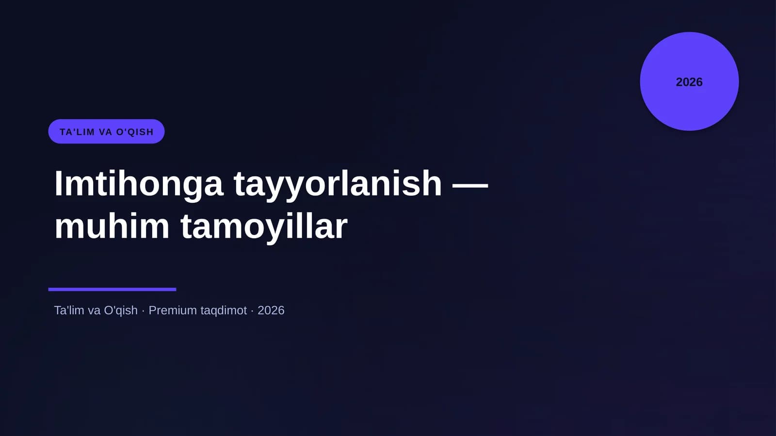 Imtihonga tayyorlanish — muhim tamoyillar