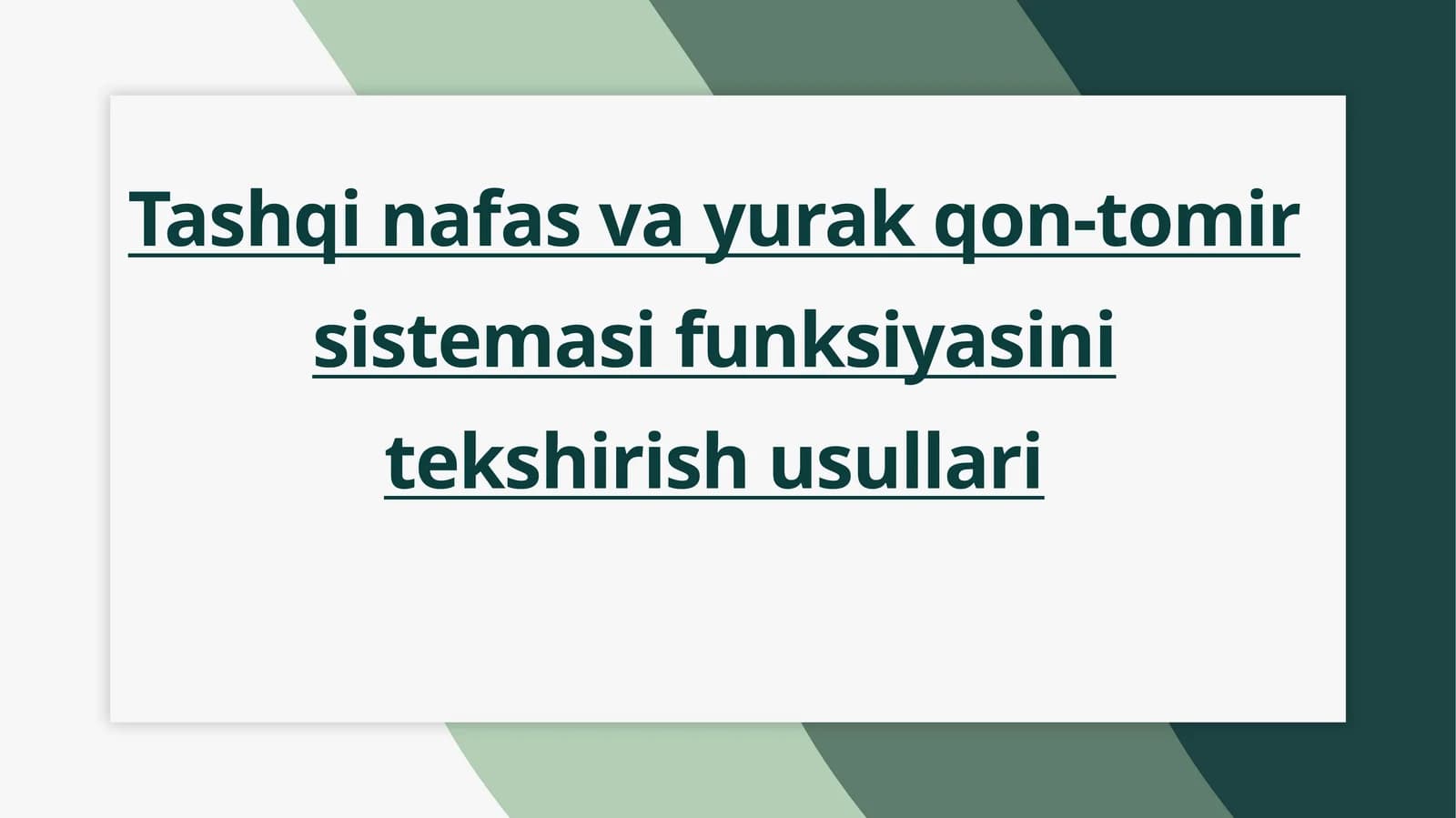 Tashqi nafas va yurak qon-tomir sistemasi funksiyasini tekshirish usullari