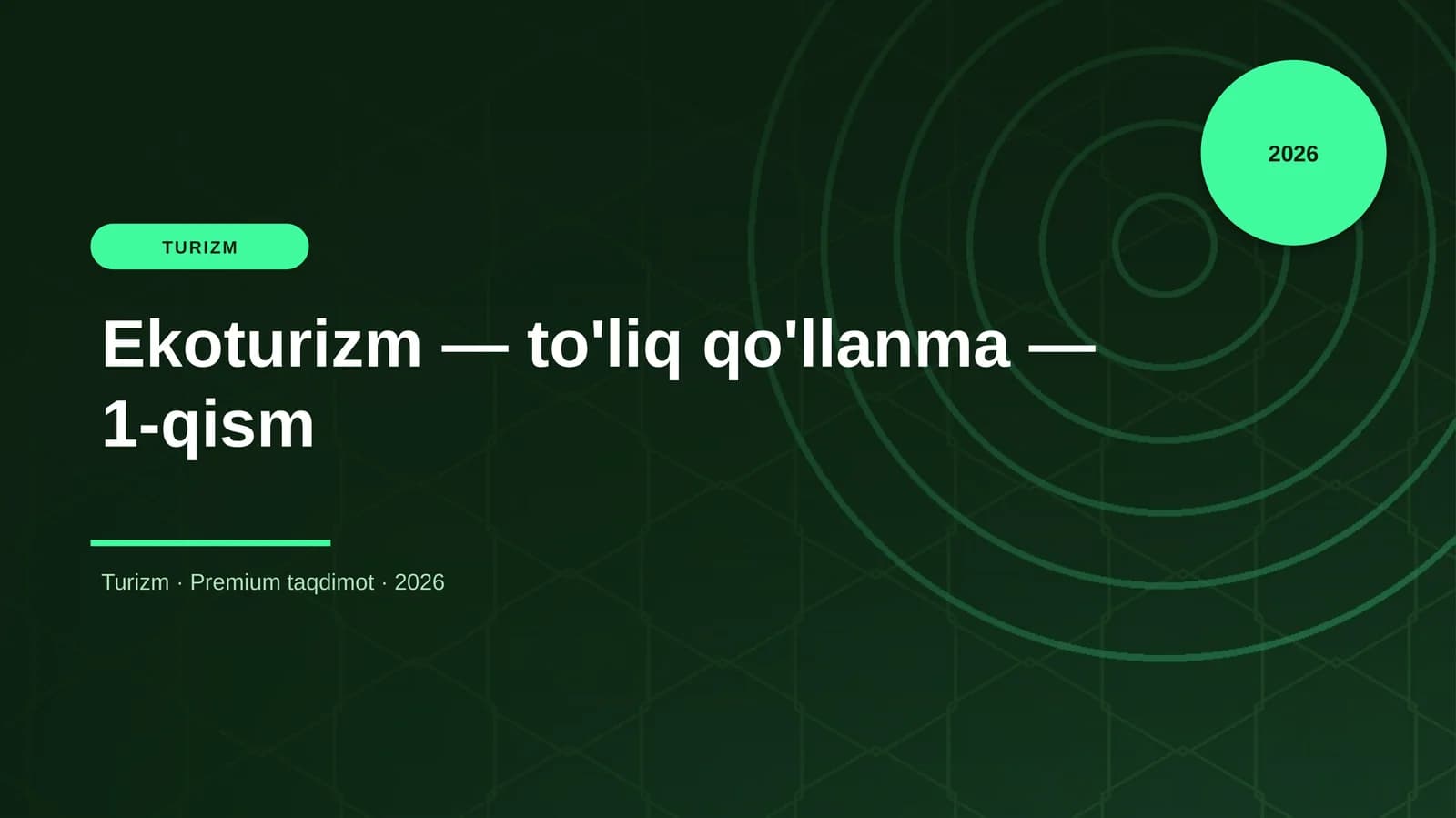 Ekoturizm — to'liq qo'llanma — 1-qism