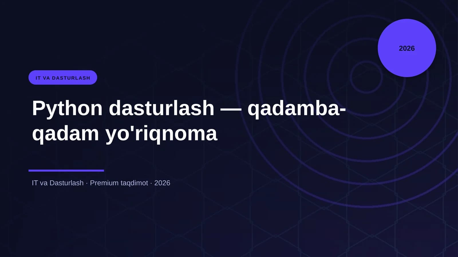 Python dasturlash — qadamba-qadam yo'riqnoma
