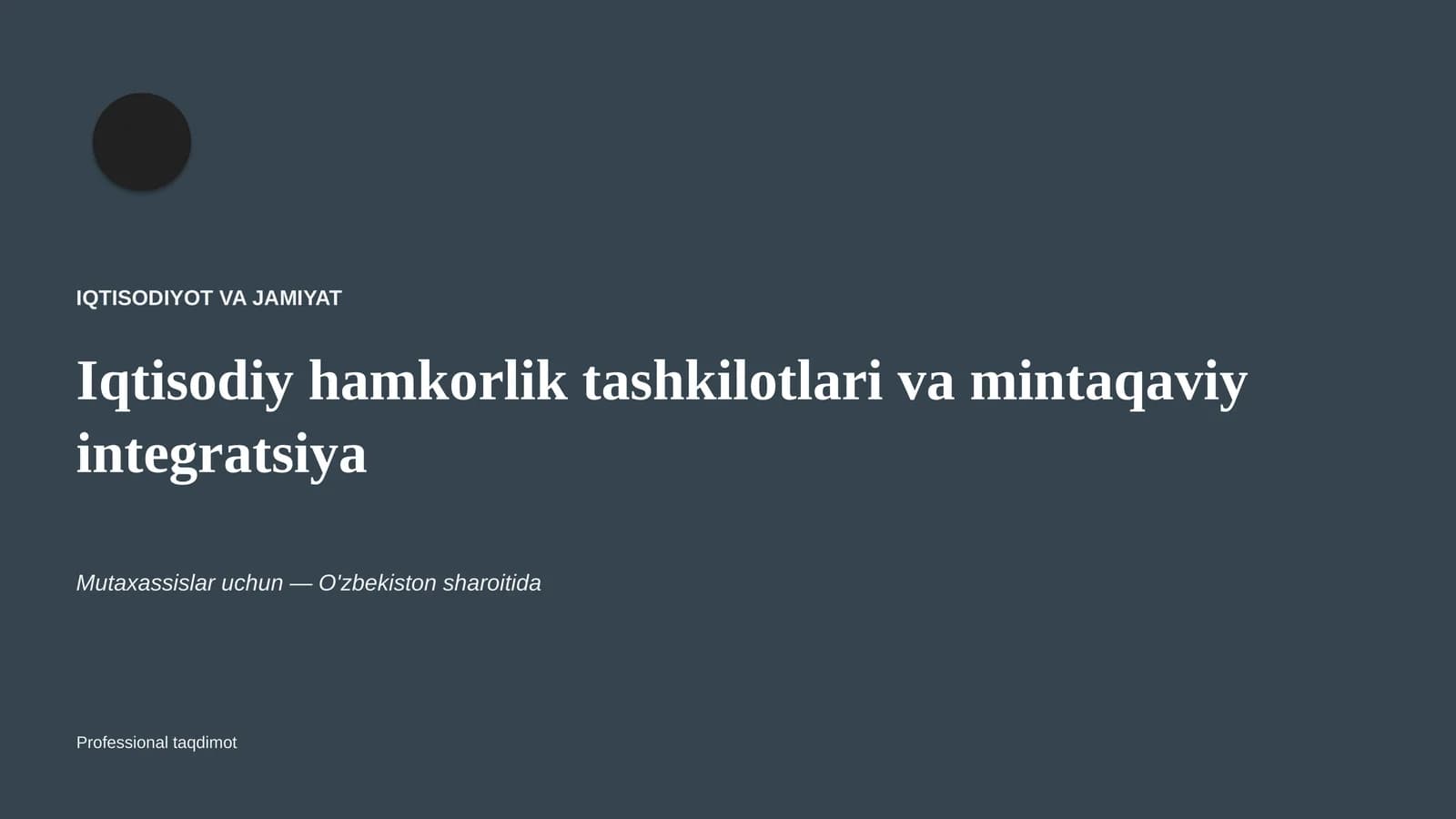 Iqtisodiy hamkorlik tashkilotlari va mintaqaviy integratsiya