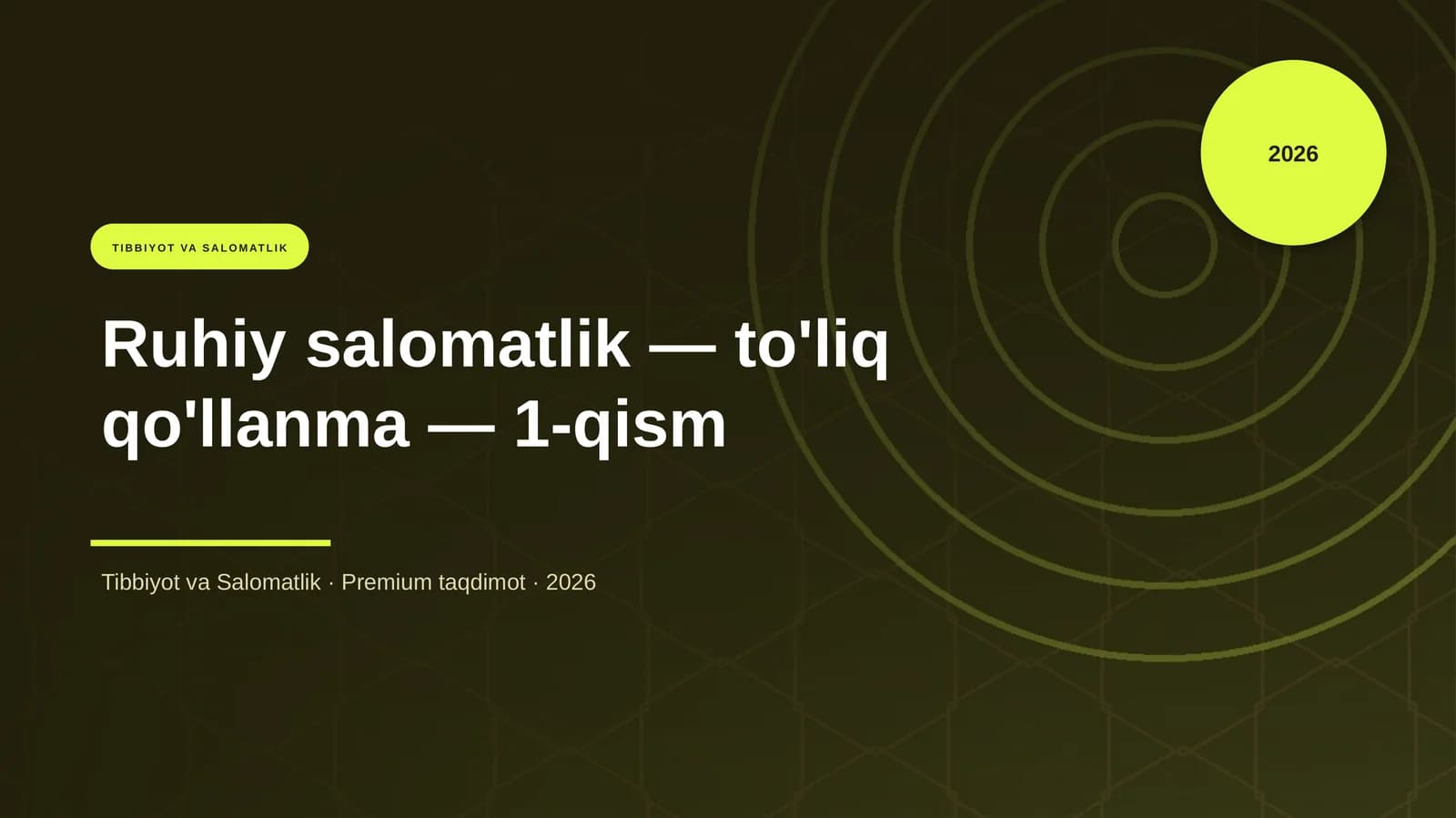 Ruhiy salomatlik — to'liq qo'llanma — 1-qism