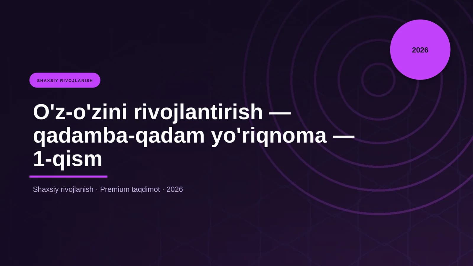 O'z-o'zini rivojlantirish — qadamba-qadam yo'riqnoma — 1-qism