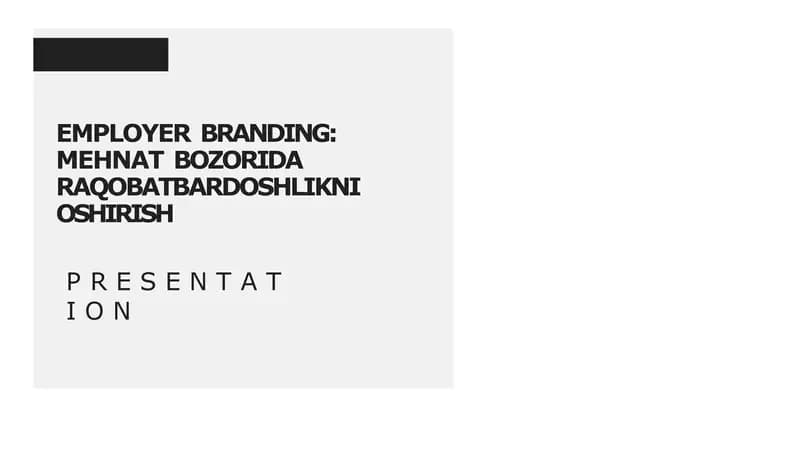 EMPLOYER BRANDING: MEHNAT BOZORIDA RAQOBATBARDOSHLIKNI OSHIRISH
