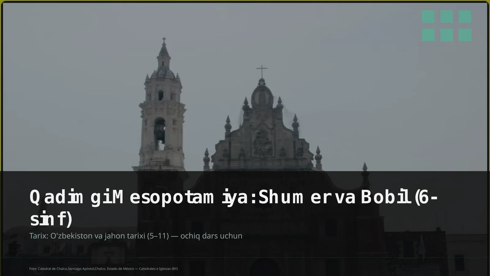 Qadimgi Mesopotamiya: Shumer va Bobil (6-sinf)