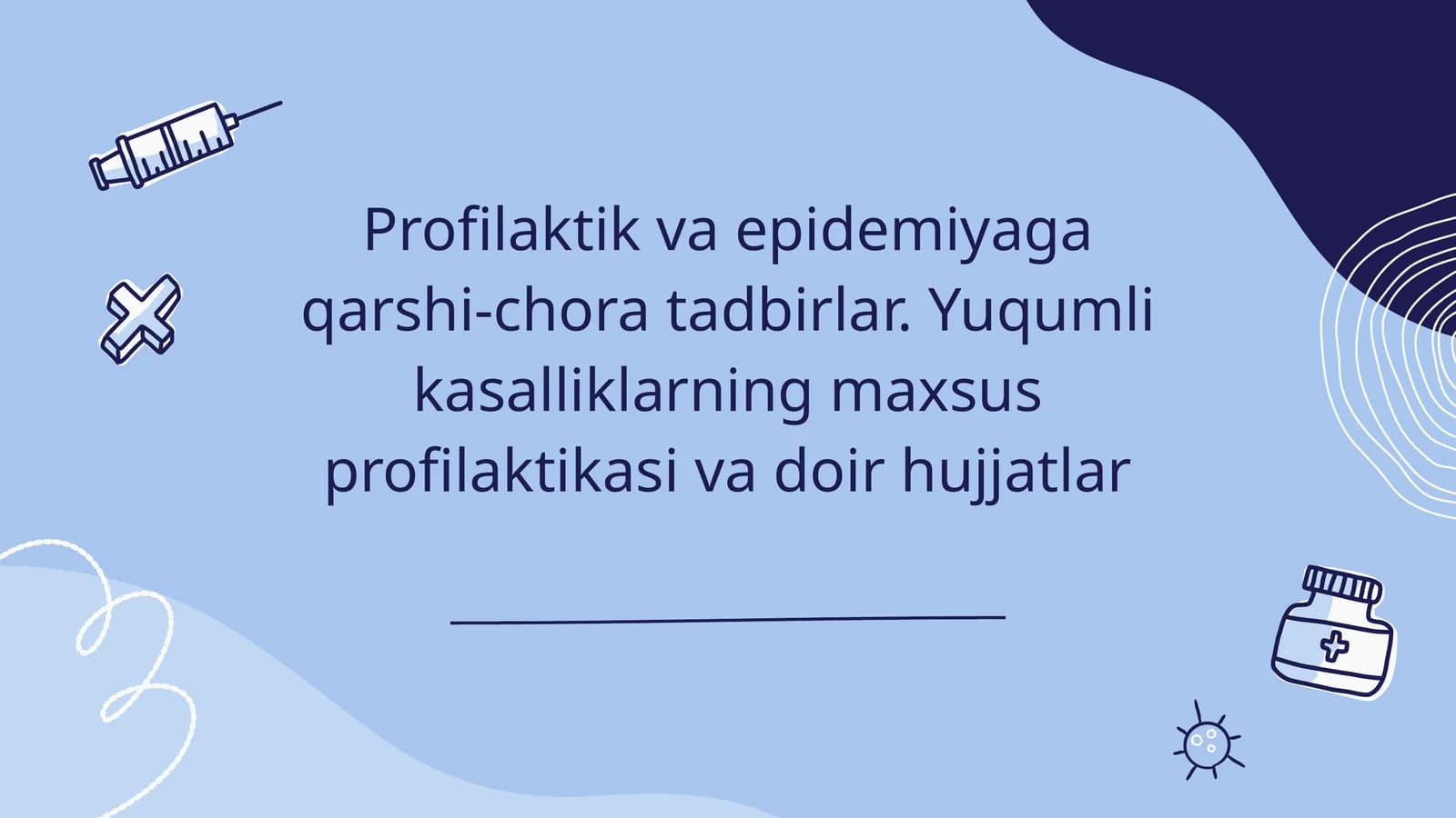 Profilaktik va epidemiya qarshi chora-tadbirlar