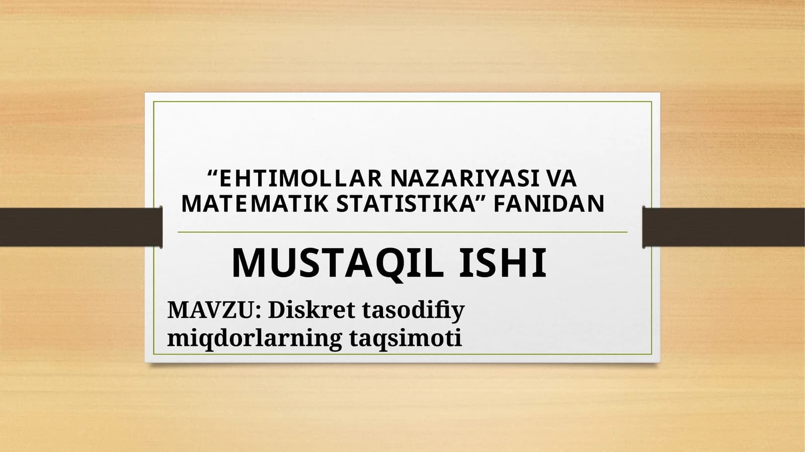 EHTIMOLLAR NAZARIYASI VA MATEMATIK STATISTIKA