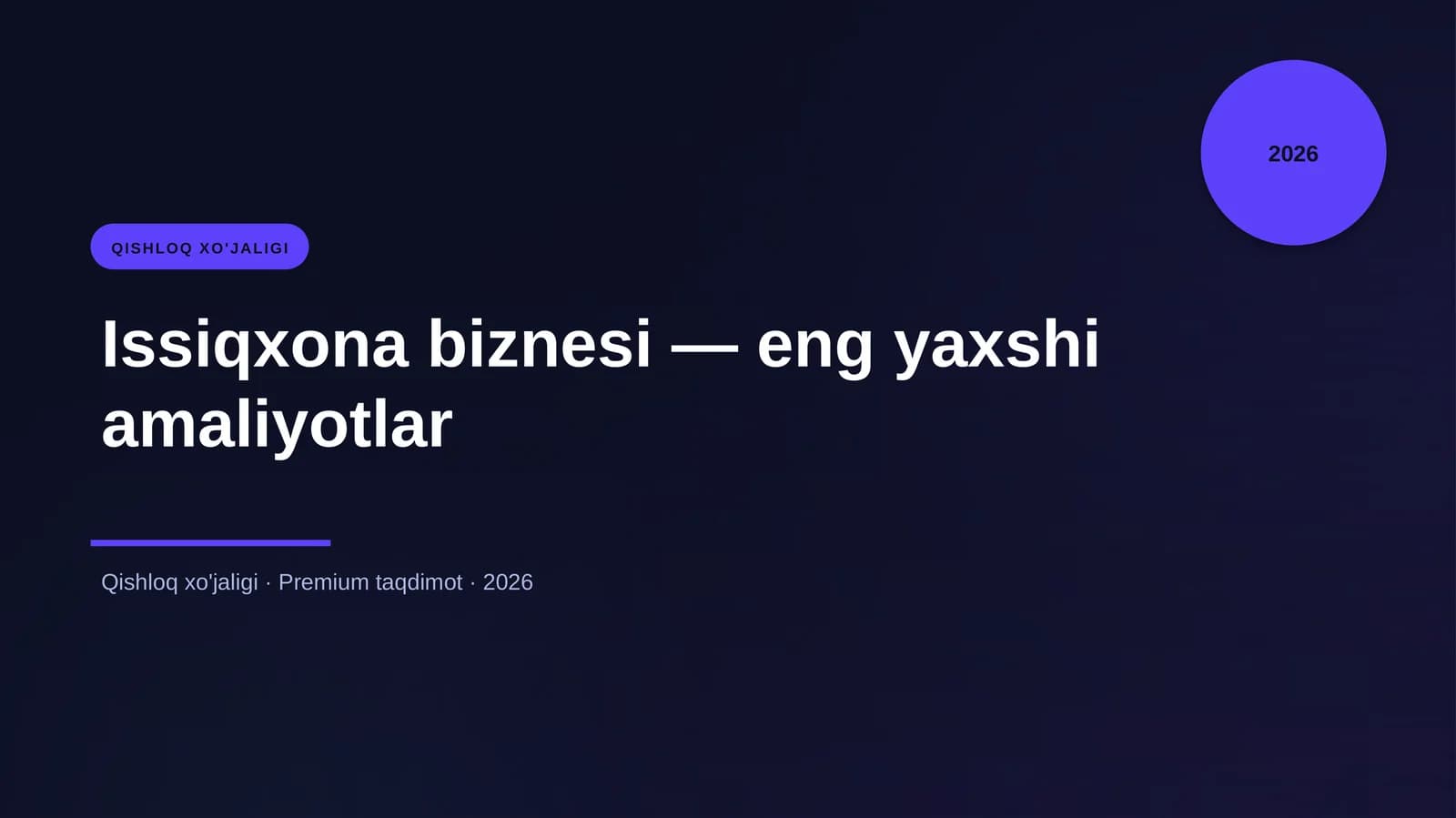 Issiqxona biznesi — eng yaxshi amaliyotlar