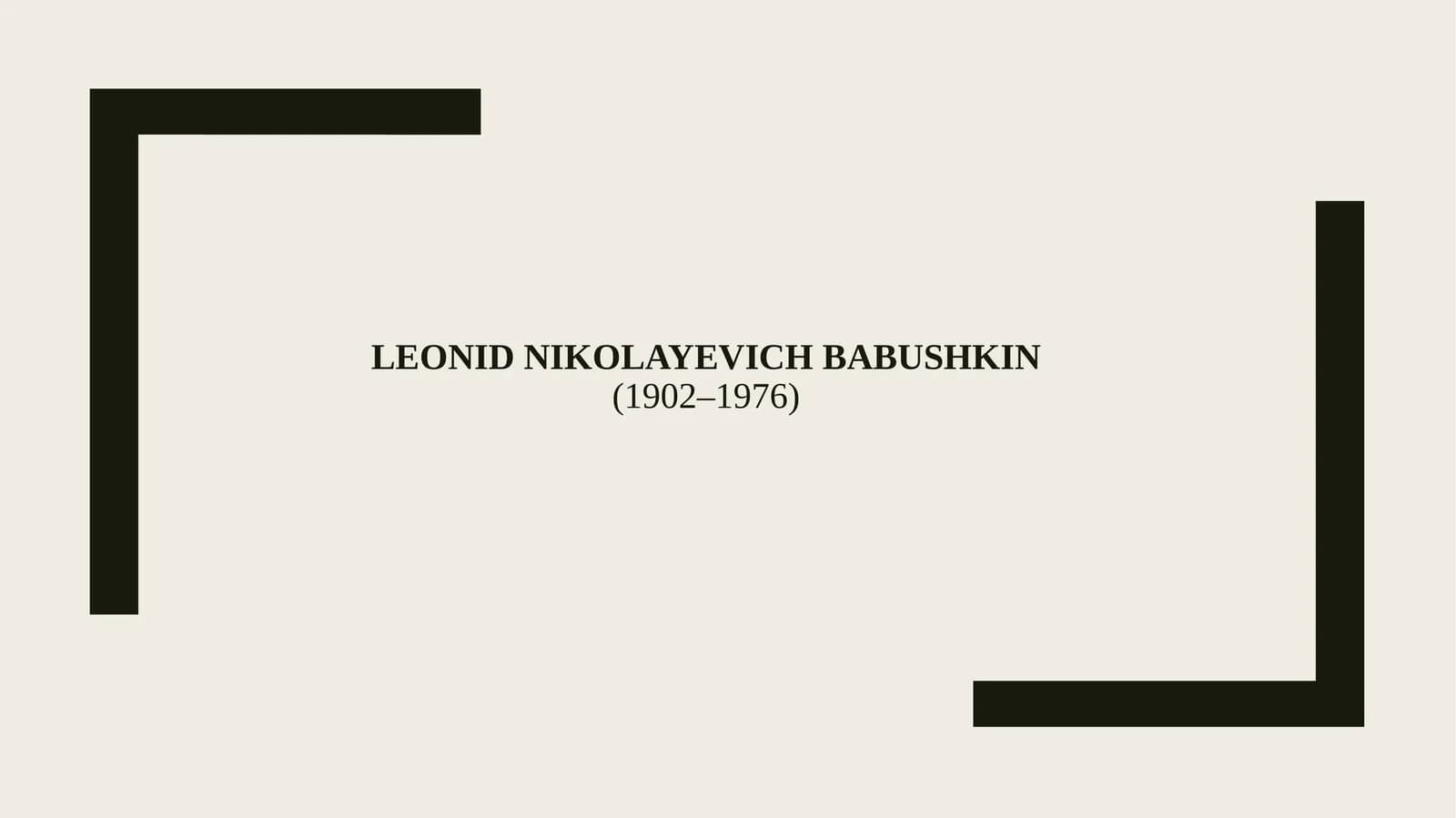 L.N.Babushkin haqida