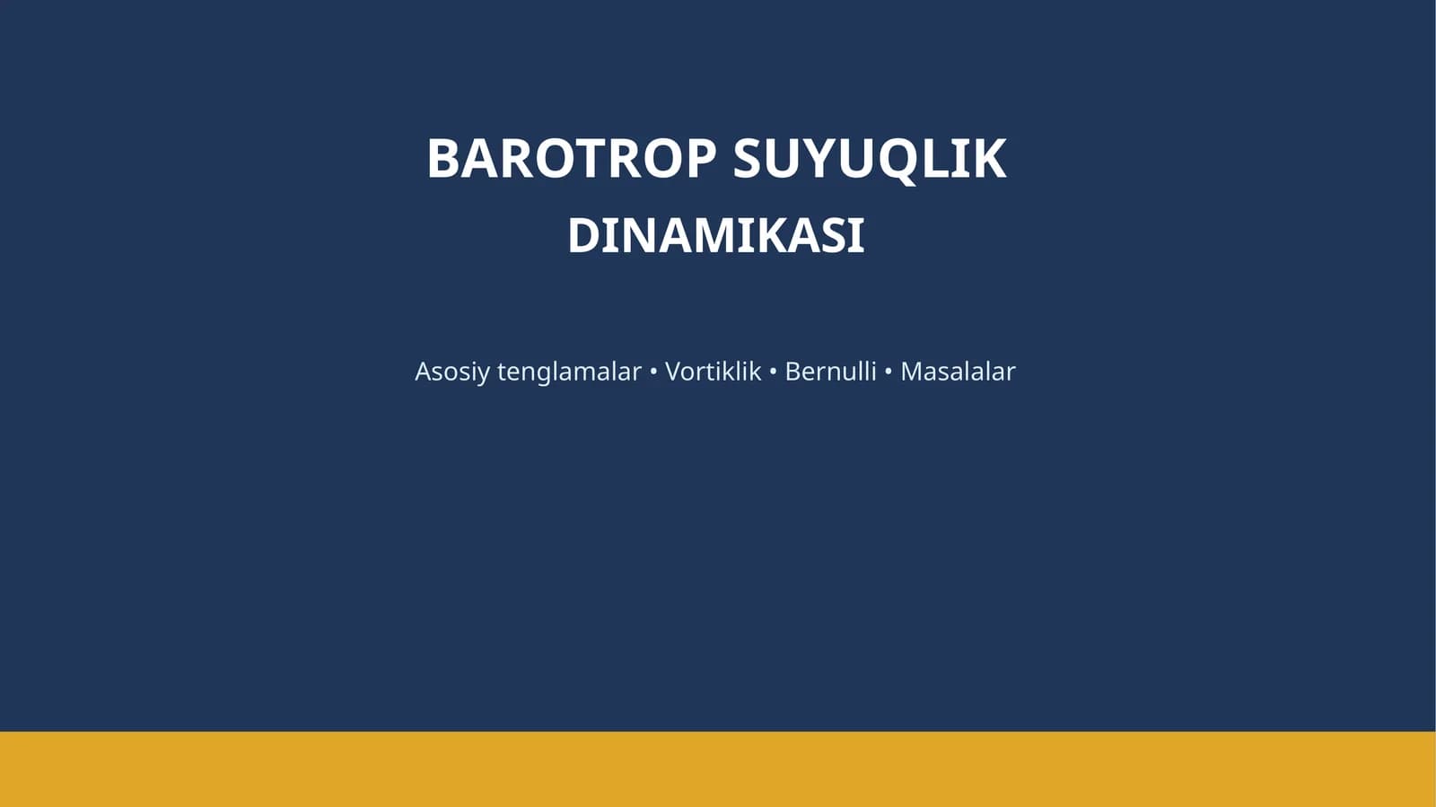 BAROTROP SUYUQLIK DINAMIKASI