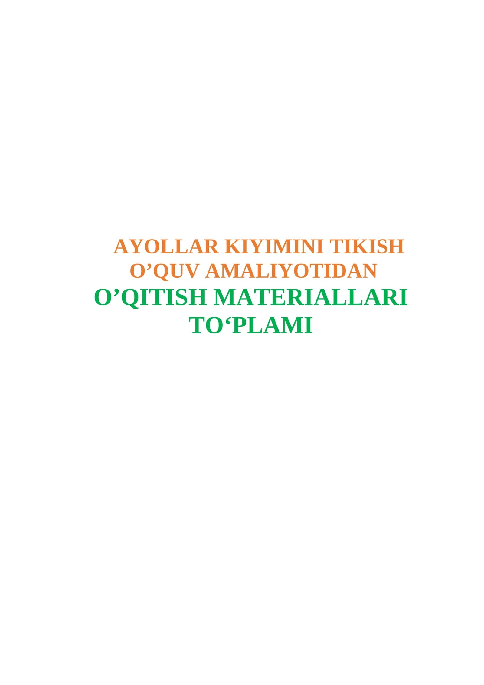 Ayollar kiyimini tikish o'quv amaliyoti