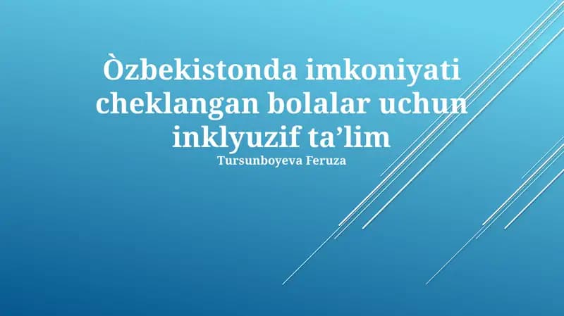 Inklyuziv Ta'limning Sifati va Rivojlantirish Yo'llari