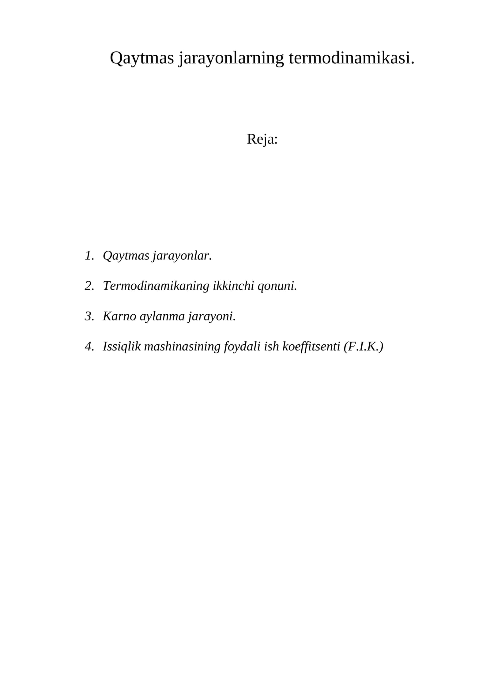 Qaytmas jarayonlarning tеrmodinamikasi