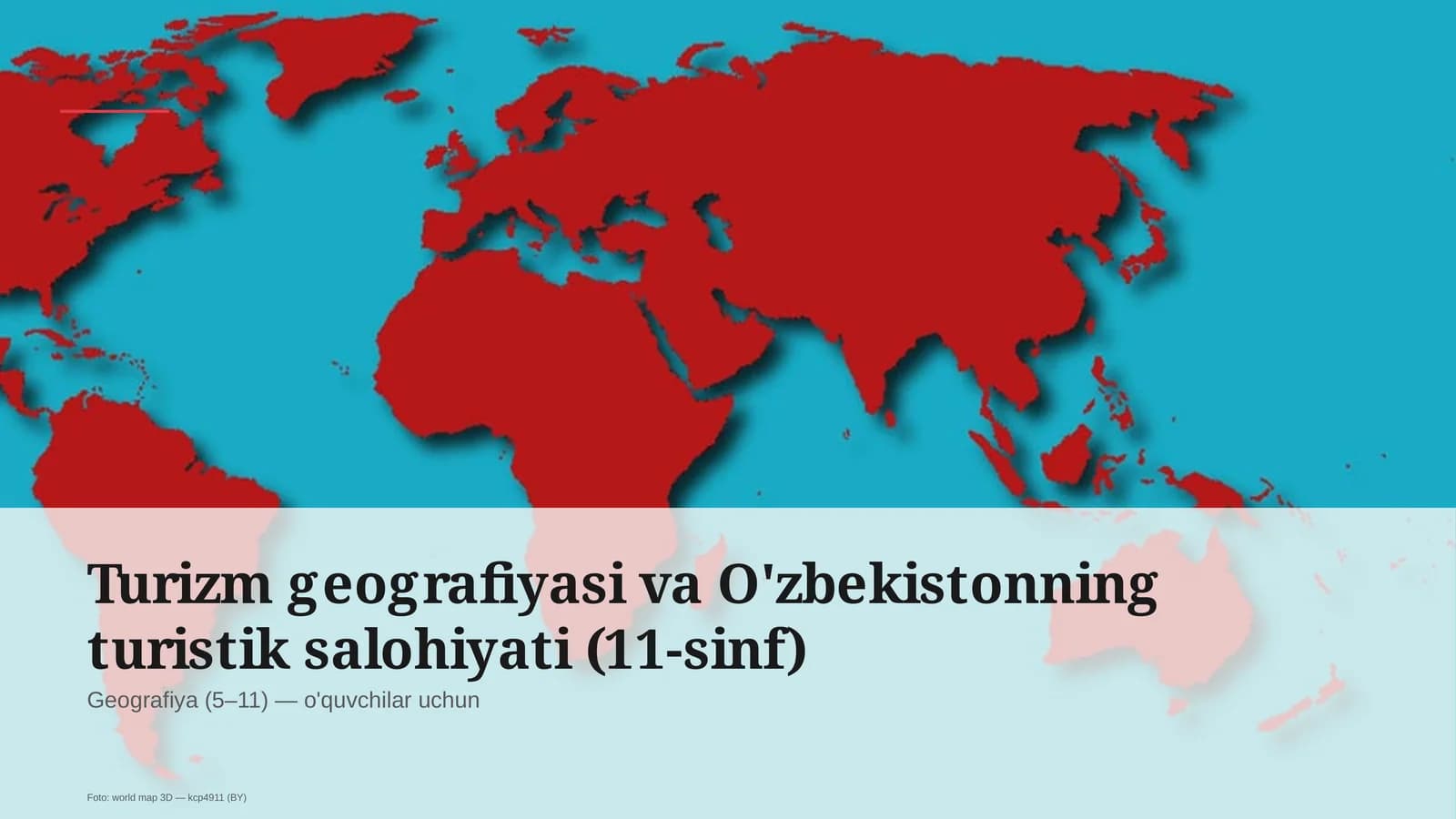 Turizm geografiyasi va O'zbekistonning turistik salohiyati (11-sinf)