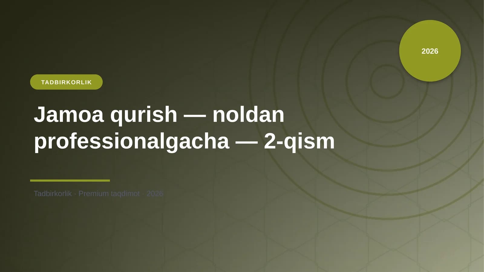 Jamoa qurish — noldan professionalgacha — 2-qism