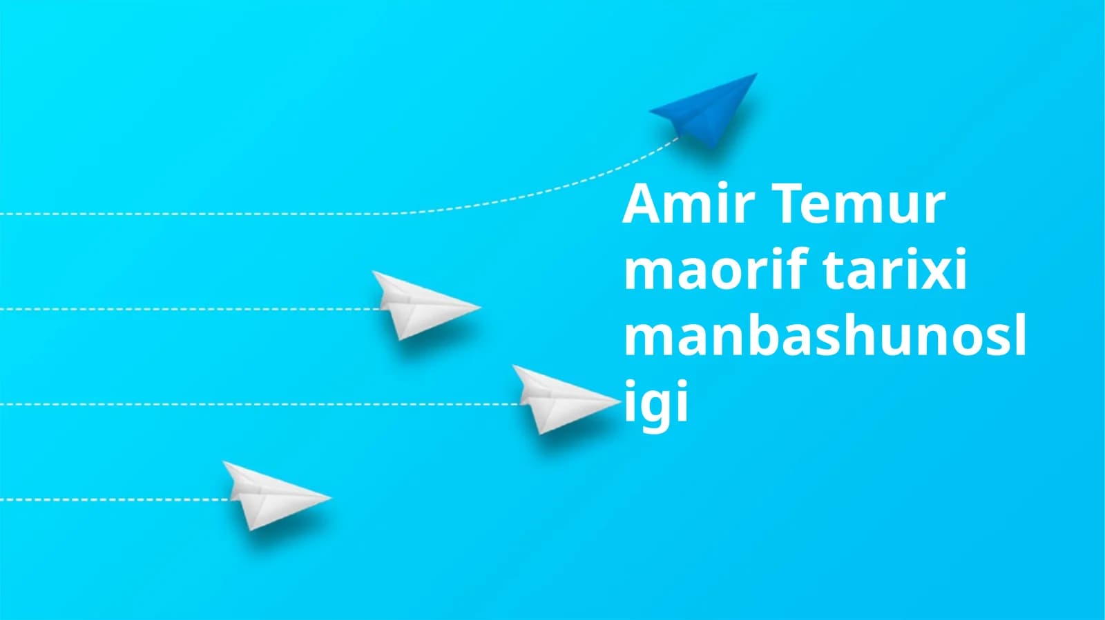 Amir Temur maorif tarixi manbashunosligi