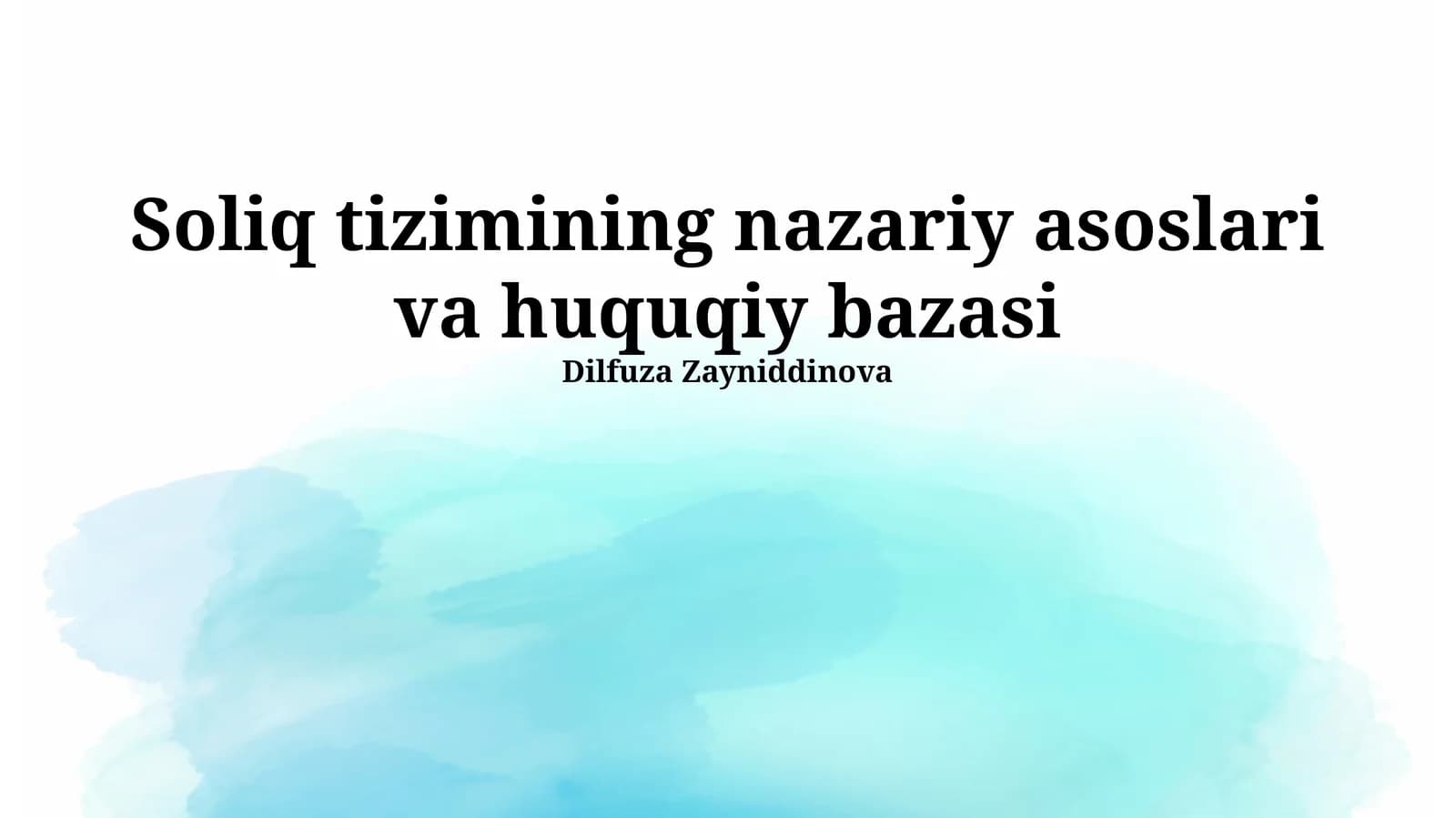Soliq tizimining nazariy asoslari va huquqiy bazasi