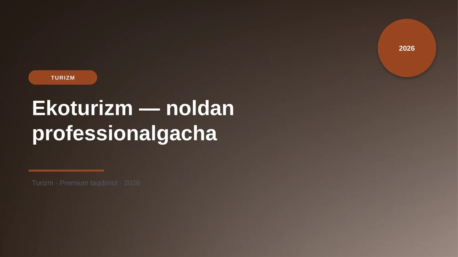 Ekoturizm — noldan professionalgacha