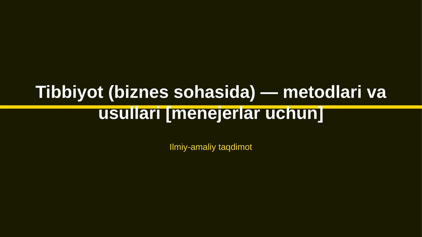 Tibbiyot (biznes sohasida) — metodlari va usullari [menejerlar uchun]