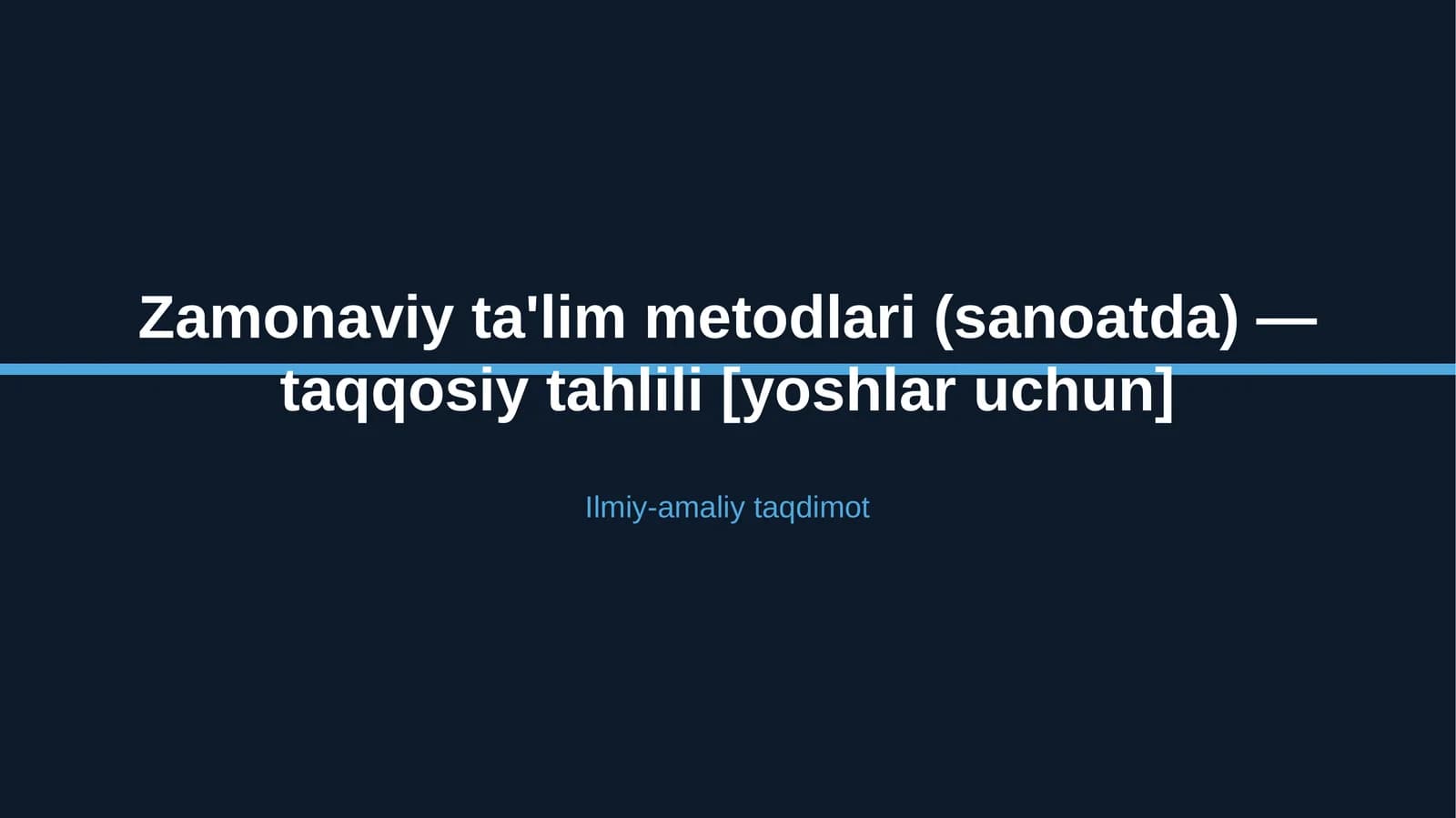 Zamonaviy ta'lim metodlari (sanoatda) — taqqosiy tahlili [yoshlar uchun]