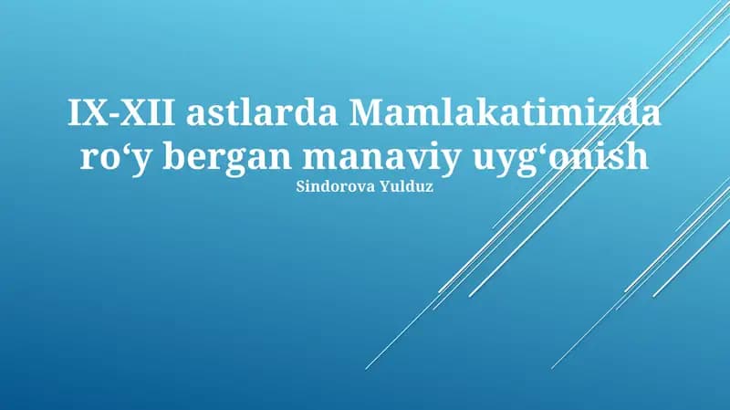 IX-XII astlarda Mamlakatimizda roʻy bergan manaviy uygʻonish