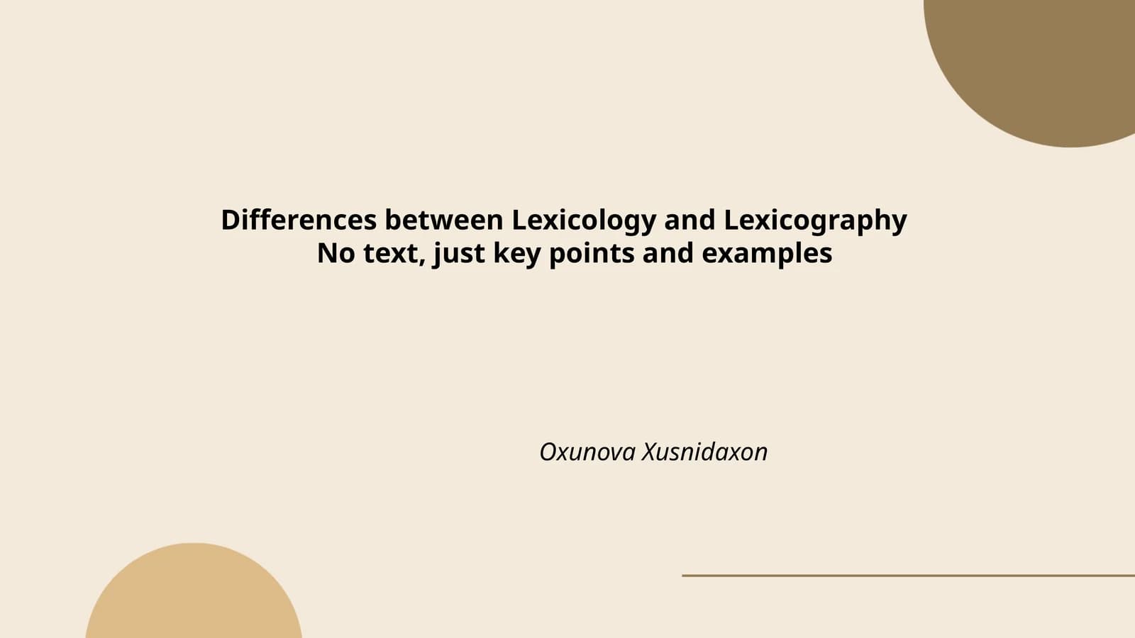 Differences between Lexicology and Lexicography