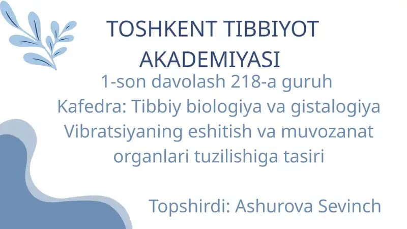 Vibratsiyaning eshitish va muvozanat organlari tuzilishiga tasiri